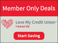 Love My Credit Union Rewards - Member Only Deals Start Saving
